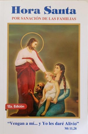 Hora Santa para La Sanación de Las Familias